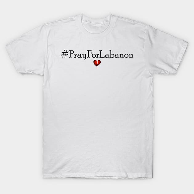 Pray For Labanon T-Shirt by creativitythings 